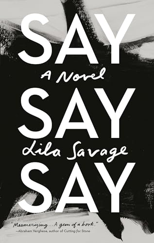 Imagen de archivo de Say Say Say : A Novel a la venta por Better World Books