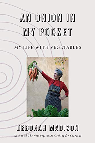 Imagen de archivo de An Onion in My Pocket: My Life with Vegetables a la venta por Dream Books Co.