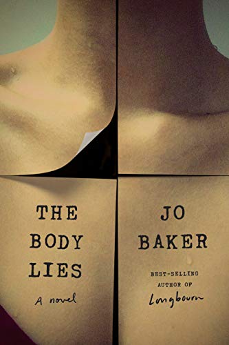 Beispielbild fr The Body Lies: A novel zum Verkauf von Better World Books