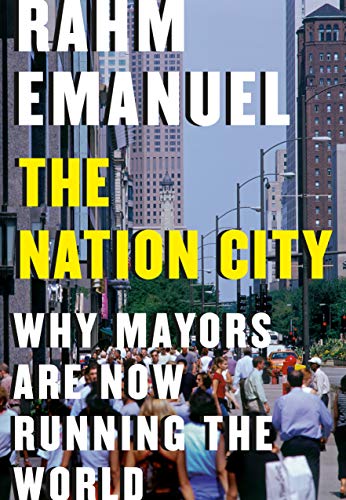 Beispielbild fr The Nation City: Why Mayors Are Now Running the World zum Verkauf von Wonder Book