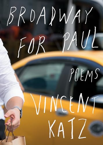 Imagen de archivo de Broadway for Paul: Poems a la venta por St Vincent de Paul of Lane County