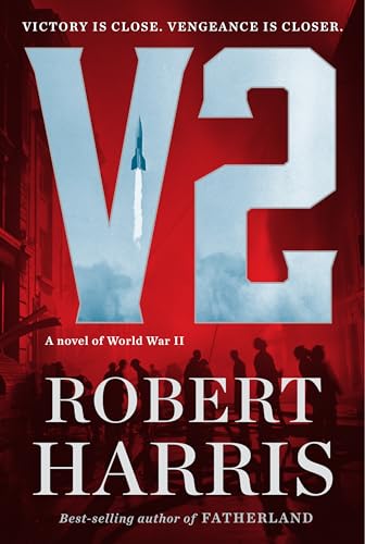9780525656715: V2: A Novel of World War II