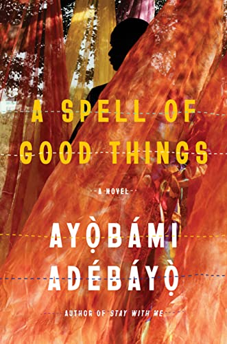 Beispielbild fr A Spell of Good Things: A novel zum Verkauf von Goodwill Books