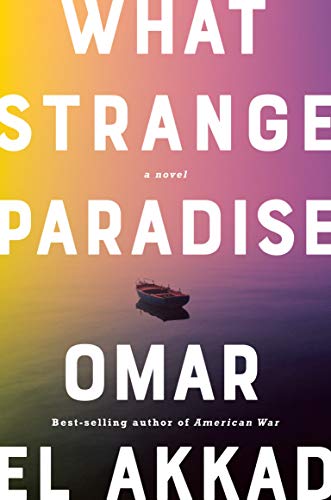 Beispielbild fr What Strange Paradise: A novel zum Verkauf von SecondSale