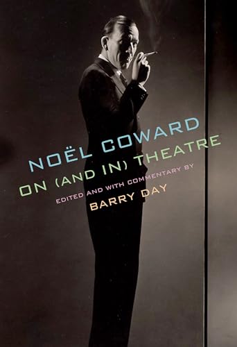 Stock image for No?l Coward on (and in) Theatre for sale by SecondSale