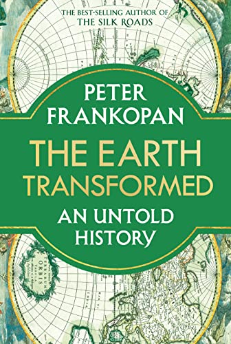 Beispielbild fr The Earth Transformed: An Untold History zum Verkauf von BooksRun