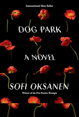 Imagen de archivo de Dog Park : A Novel a la venta por Better World Books