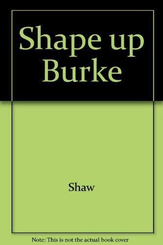Shape up Burke: 2 (9780525664895) by Shaw