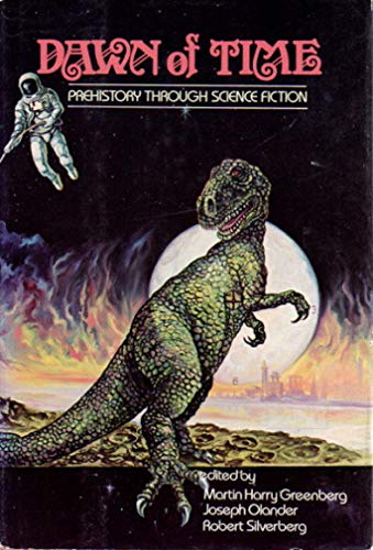 Stock image for Dawn of Time : Prehistory Through Science Fiction for sale by Better World Books