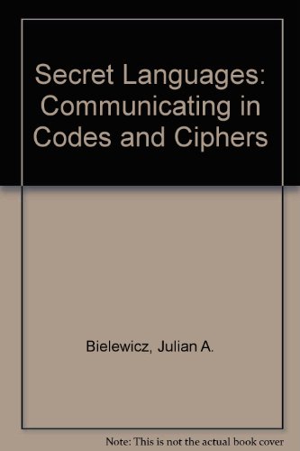 Stock image for Secret Languages: Communicating in Codes and Ciphers for sale by bookwave