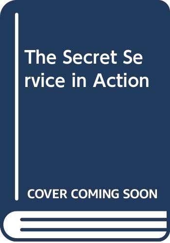 9780525666653: The Secret Service in Action