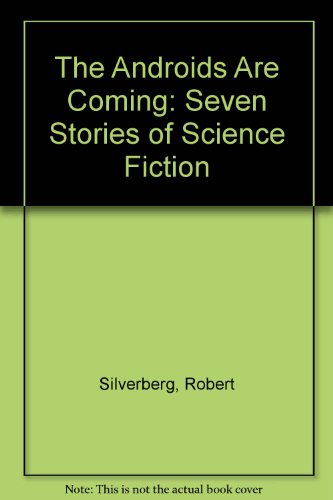 9780525666721: The Androids Are Coming: Seven Stories of Science Fiction