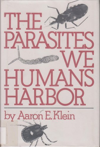 Stock image for The Parasites We Humans Harbor for sale by Irish Booksellers