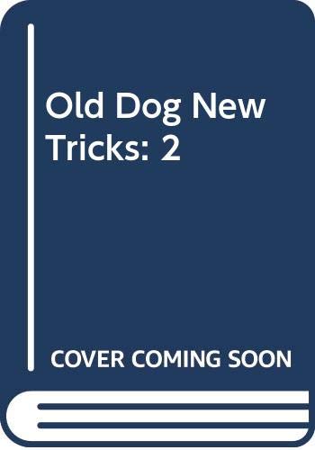 9780525667308: Old Dog, New Tricks