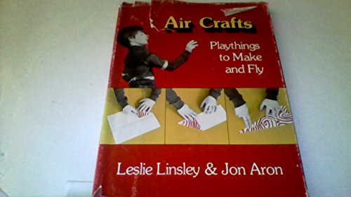 Beispielbild fr Air Crafts, Playthings to Make and Fly zum Verkauf von Alf Books
