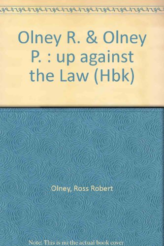 9780525667810: Olney R. & Olney P. : up against the Law (Hbk)