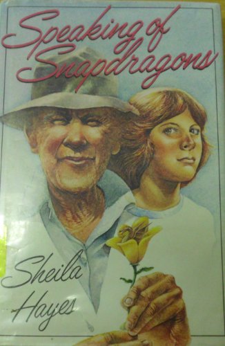 Speaking of Snapdragons (9780525667858) by Sheila Hayes