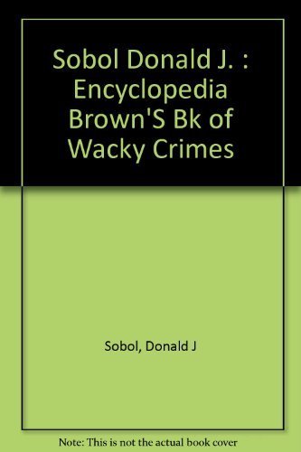 Stock image for Encyclopedia Brown's Book of Wacky Crimes for sale by ThriftBooks-Atlanta