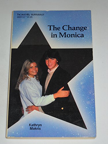 Stock image for The Change in Monica (Heavenly Romance) for sale by Eatons Books and Crafts