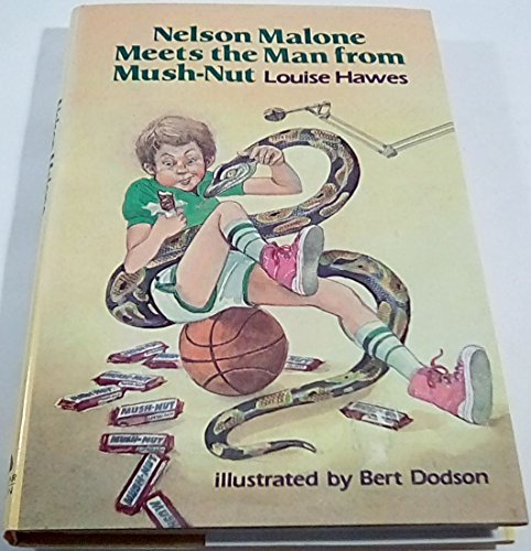 Stock image for Nelson Malone Meets the Man from Mush-Nut for sale by gearbooks