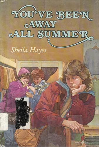 You've Been Away All Summer (9780525671824) by Sheila Hayes