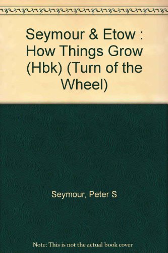 Stock image for How Things Grow: 2 (Turn of the Wheel) for sale by Wonder Book