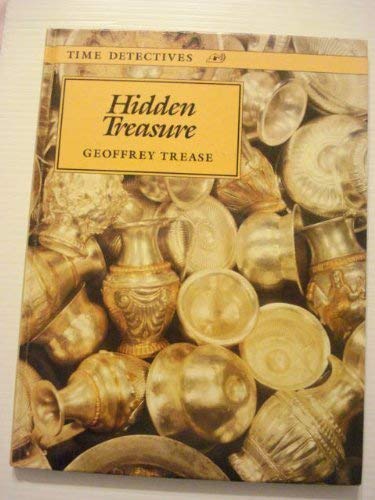 9780525672708: Trease Geoffrey : Hidden Treasure (Hbk) (Time Detectives)