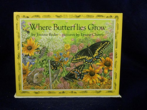 Imagen de archivo de Where Butterflies Grow a la venta por ThriftBooks-Atlanta