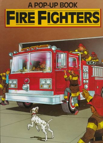 9780525672951: Fire Fighters (a Pop-up Book