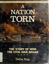 9780525673088: A Nation Torn (Young Readers' History of the Civil War)