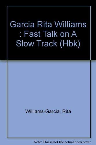 Stock image for Fast Talk on a Slow Track for sale by boyerbooks