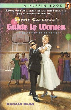 Sammy Carducci's Guide to Women (9780525673637) by Kidd, Ronald