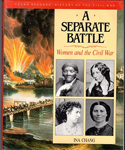 Stock image for A Separate Battle: Women and the Civil War for sale by Book Nook