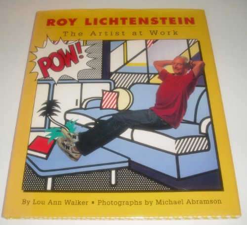Beispielbild fr Roy Lichtenstein : The Artist at Work zum Verkauf von Better World Books