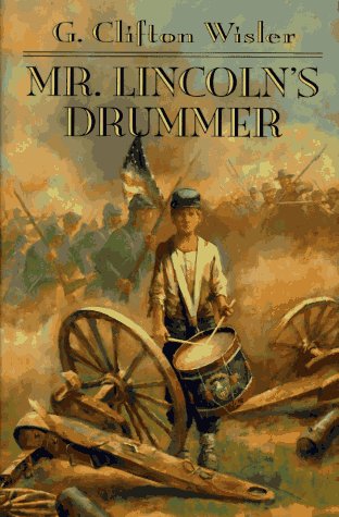 Beispielbild fr Mr. Lincoln's Drummer zum Verkauf von Better World Books