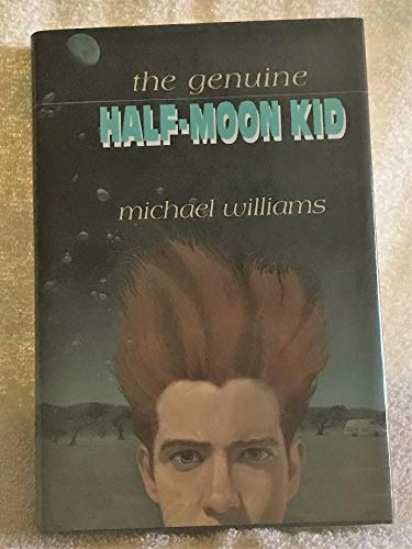 The Genuine Half-Moon Kid: 9 (9780525674702) by Williams, Michael