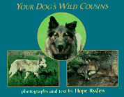 Beispielbild fr Your Dog's Wild Cousins zum Verkauf von Better World Books