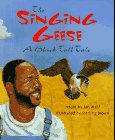 Stock image for The Singing Geese for sale by Better World Books