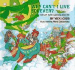 Beispielbild fr Why Can't I Live Forever? : And Other Not Such Dumb Questions about Life zum Verkauf von Better World Books