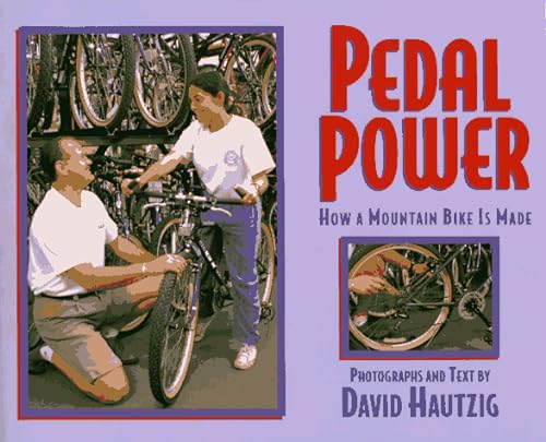 Beispielbild fr Pedal Power : How a Mountain Bike Is Made zum Verkauf von Better World Books