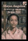 

Maya Angelou : Journey of the Heart [first edition]