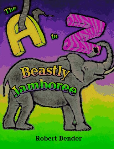 The A to Z Beastly Jamboree (9780525675204) by Bender, Robert