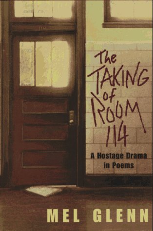 Imagen de archivo de The Taking of Room 114: A Hostage Drama in Poems a la venta por SecondSale
