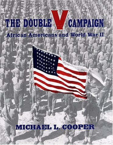 Beispielbild fr The Double V Campaign : African-Americans in World War II zum Verkauf von Better World Books