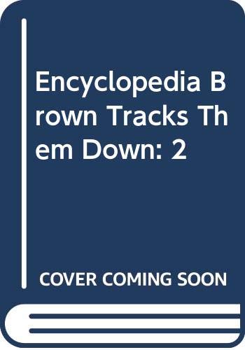 9780525678120: Encyclopedia Brown Tracks Them Down