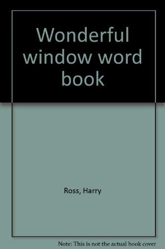 Wonderful window word book (9780525690184) by Ross, Harry