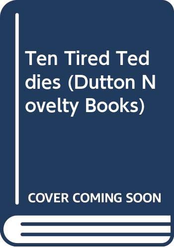 Beispielbild für Ten Tired Teddies (Dutton Novelty Books) zum Verkauf von medimops