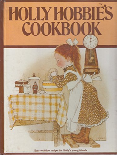 Stock image for Holly Hobbie's Cookbook for sale by Front Cover Books