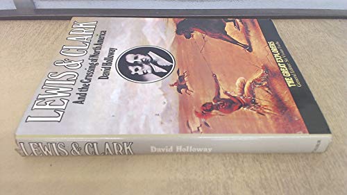 9780525700227: LEWIS & CLARK AND THE CROSSING OF NORTH AMERICA