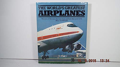 Imagen de archivo de The World's Greatest Airplanes a la venta por Better World Books